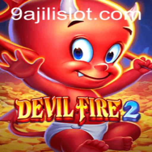 Unveiling DevilFire2: A Thrilling Journey Through Fantasy and Adventure
